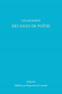 DES OASIS DE POESIE-EDGAR MORIN
