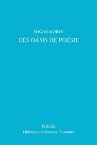 DES OASIS DE POESIE-EDGAR MORIN